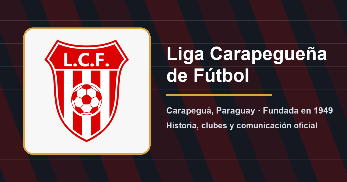 Placa institucional de la Liga Carapegueña de Futbol